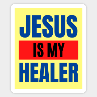 Jesus Is My Healer | Christian Typography Magnet